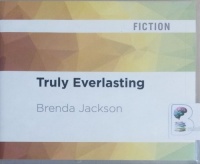 Truly Everlasting written by Brenda Jackson performed by Pete Ohms on CD (Unabridged)